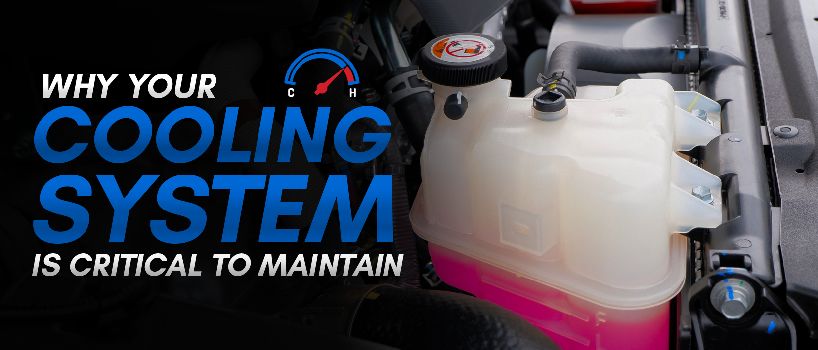 Why Your Cooling System is Critical to Maintain